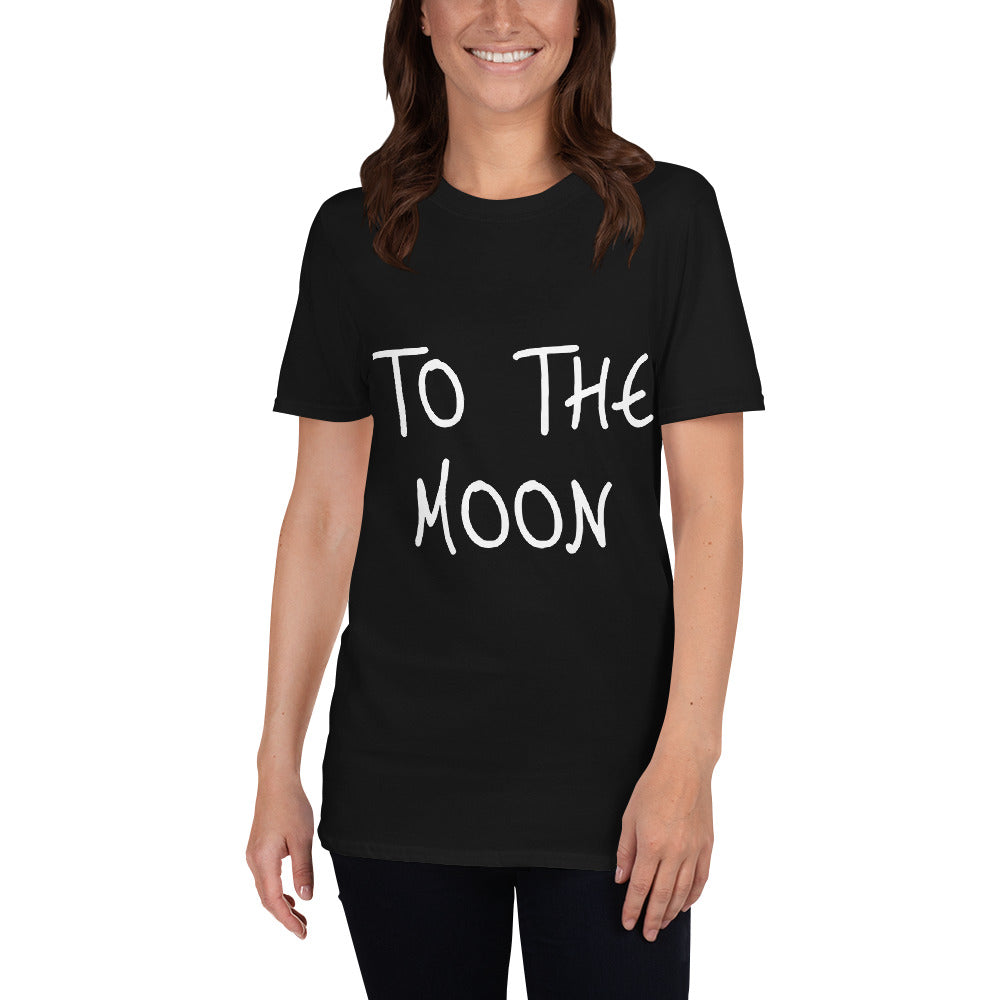 To The Moon Unisex T-Shirt